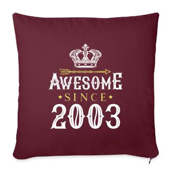 2003 awesome since - Sofakissenbezug 45 x 45 cm - Burgunderrot - Vorne