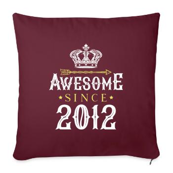 2012 awesome since - Sofakissenbezug 45 x 45 cm - Burgunderrot - Vorne