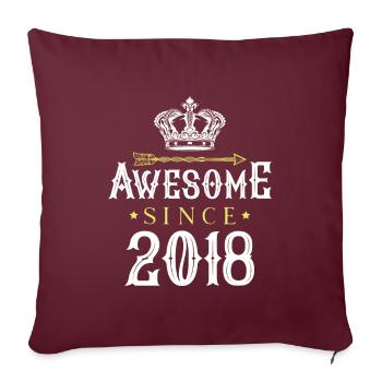 2018 awesome since - Sofakissenbezug 45 x 45 cm - Burgunderrot - Vorne