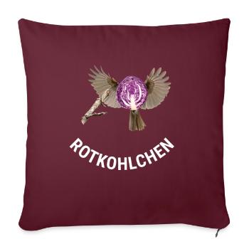 Rotkohlchen Meme Vogel Rotkelhlchen - Sofakissenbezug 45 x 45 cm - Burgunderrot - Vorne