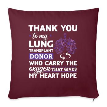 Lungen Trasplantation Lungenspender Organ Geschenk - Sofakissenbezug 45 x 45 cm - Burgunderrot - Vorne