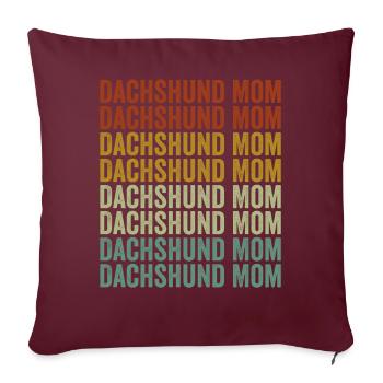 Dackel Mama Dackel Mama Hund Mama Hundeliebhaber S - Sofakissenbezug 45 x 45 cm - Burgunderrot - Vorne