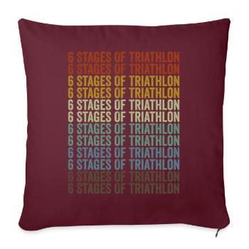 6 Etappen des Triathlons Triathleten Triathlon - Sofakissenbezug 45 x 45 cm - Burgunderrot - Vorne
