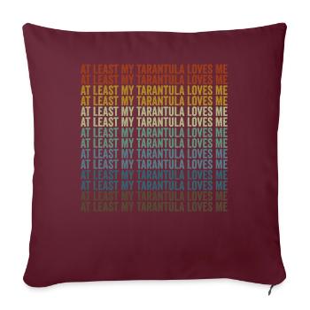 Au moins ma tarentule m’aime araignée tarentule - Housse de coussin décorative 45 x 45 cm - bordeaux - Devant