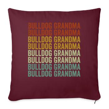 Bulldogge Großmutter Bulldoggenliebhaberin Großmut - Sofakissenbezug 45 x 45 cm - Burgunderrot - Vorne