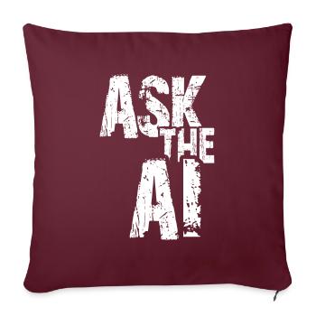 IA Intelligence artificielle drôle de nerd disant - Housse de coussin décorative 45 x 45 cm - bordeaux - Devant