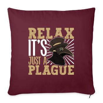 Relax it's just a plague - Pestdoktor - Sofakissenbezug 45 x 45 cm - Burgunderrot - Vorne
