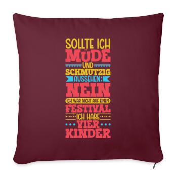 Müde und schmutzig - vier Kinder - Sofakissenbezug 45 x 45 cm - Burgunderrot - Vorne