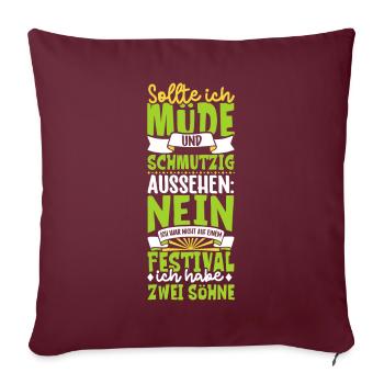 Müde und schmutzig - zwei Söhne - Sofakissenbezug 45 x 45 cm - Burgunderrot - Vorne
