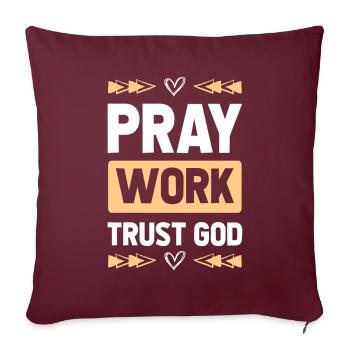 Priez Ayez confiance en Dieu - Housse de coussin décorative 45 x 45 cm - bordeaux - Devant
