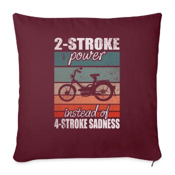 2 Stroke Power 4 Stroke Sadness Vintage Mofa Moped - Sofakissenbezug 45 x 45 cm - Burgunderrot - Vorne