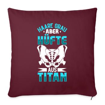 Cheveux gris mais hanche en titane - chirurgie de la hanche - Housse de coussin décorative 45 x 45 cm - bordeaux - Devant