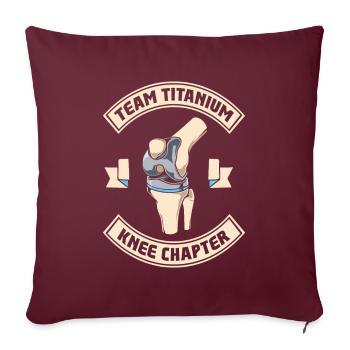 Team Titanium Knee Chapter - Knie Titan - Housse de coussin décorative 45 x 45 cm - bordeaux - Devant