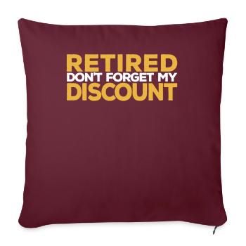 Rentner Rente Lustig Dont Forget My Discount - Sofakissenbezug 45 x 45 cm - Burgunderrot - Vorne