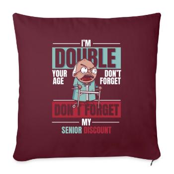 Rentner Rente Dont Forget My Senior Discount - Sofakissenbezug 45 x 45 cm - Burgunderrot - Vorne