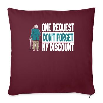 Rentner Rente Witzig Dont Forget My Discount - Sofakissenbezug 45 x 45 cm - Burgunderrot - Vorne