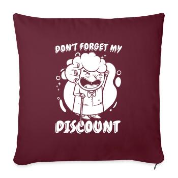 Rentner Rente Witzig Dont Forget My Discount - Sofakissenbezug 45 x 45 cm - Burgunderrot - Vorne