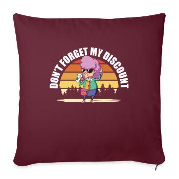 Rentner Rente Humor Dont Forget My Discount - Sofakissenbezug 45 x 45 cm - Burgunderrot - Vorne