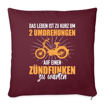 Mofa Weisheit Moped Schrauber Zündfunken 2 Takter - Sofakissenbezug 45 x 45 cm - Burgunderrot - Vorne