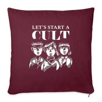 Schwarzer Humor Lustig Lets Start A Cult - Sofakissenbezug 45 x 45 cm - Burgunderrot - Vorne