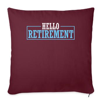 Pension de retraité Drôle de bonjour la retraite - Housse de coussin décorative 45 x 45 cm - bordeaux - Devant