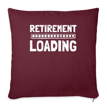 Rentner Rente Retirement Loading - Sofakissenbezug 45 x 45 cm - Burgunderrot - Vorne