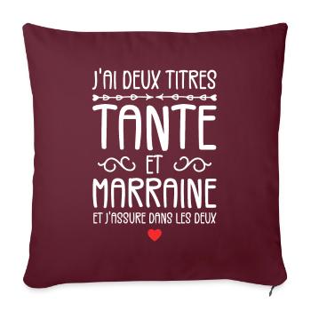J'ai Deux Titres Tante Et Marraine Cadeau - Housse de coussin décorative 45 x 45 cm - bordeaux - Devant