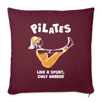 Pilates Like A Sport Workout Training - Sofakissenbezug 45 x 45 cm - Burgunderrot - Vorne