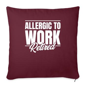 Pension de retraité allergique au travail - Housse de coussin décorative 45 x 45 cm - bordeaux - Devant