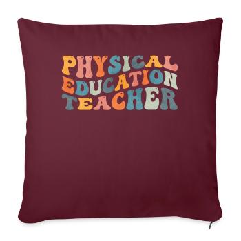 Groovy Professeur d’éducation physique Éducation physique - Housse de coussin décorative 45 x 45 cm - bordeaux - Devant