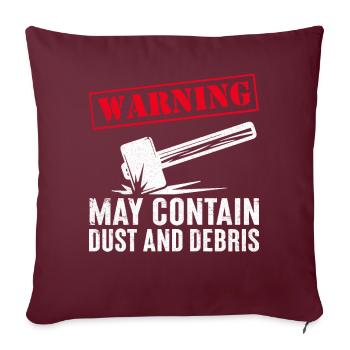Journée amusante de démolition de maison - Housse de coussin décorative 45 x 45 cm - bordeaux - Devant