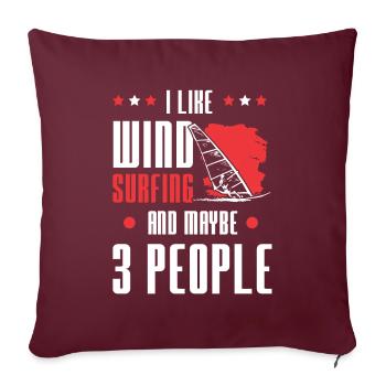 windsurfen lustiger spruch - Sofakissenbezug 45 x 45 cm - Burgunderrot - Vorne