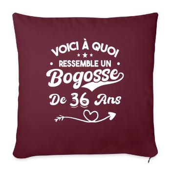 Bogosse 36 ans Cadeau Humour Anniversaire 36 ans - Housse de coussin décorative 45 x 45 cm - bordeaux - Devant