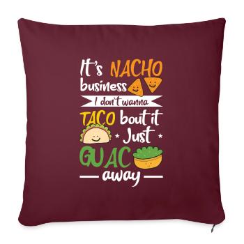 Nacho Business Taco Bout It Guacamole Mexique - Housse de coussin décorative 45 x 45 cm - bordeaux - Devant