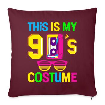 C’est mon costume de fête des années quatre-vingt-dix des années 90 - Housse de coussin décorative 45 x 45 cm - bordeaux - Devant
