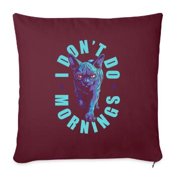 Sphynx Cat Drôle Je Ne Fais Pas De Matins - Housse de coussin décorative 45 x 45 cm - bordeaux - Devant