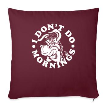 Muli Esel Lustig I Dont Do Mornings - Sofakissenbezug 45 x 45 cm - Burgunderrot - Vorne