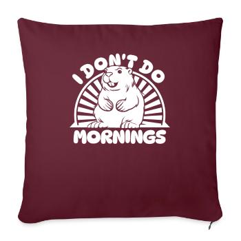 Biber Witzig I Dont Do Mornings - Sofakissenbezug 45 x 45 cm - Burgunderrot - Vorne