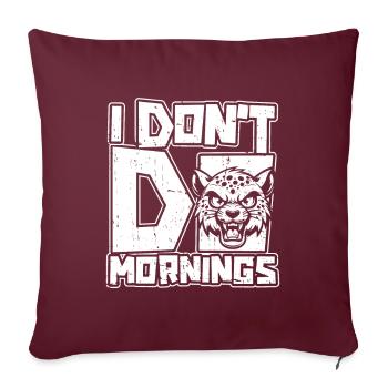 Gepard Lustig I Dont Do Mornings - Sofakissenbezug 45 x 45 cm - Burgunderrot - Vorne