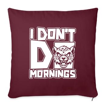 Gepard Lustig I Dont Do Mornings - Sofakissenbezug 45 x 45 cm - Burgunderrot - Vorne
