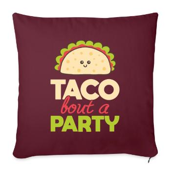 Taco Bout A Party Cuisine mexicaine cadeau - Housse de coussin décorative 45 x 45 cm - bordeaux - Devant