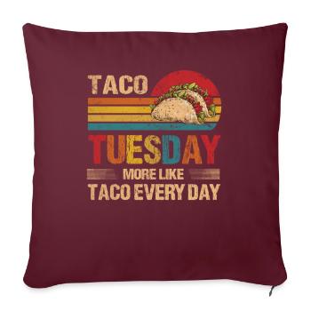 Taco Tuesday Taco Every Day Vintage Burrito - Sofakissenbezug 45 x 45 cm - Burgunderrot - Vorne