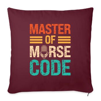 Maître du dicton en code Morse - Conférencier du programme - Housse de coussin décorative 45 x 45 cm - bordeaux - Devant