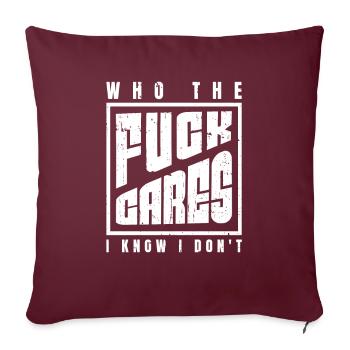 Humour noir Drôle Je m’en fous - Housse de coussin décorative 45 x 45 cm - bordeaux - Devant