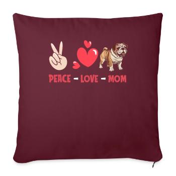 Bouledogue Paix Amour Chien Maman - Housse de coussin décorative 45 x 45 cm - bordeaux - Devant