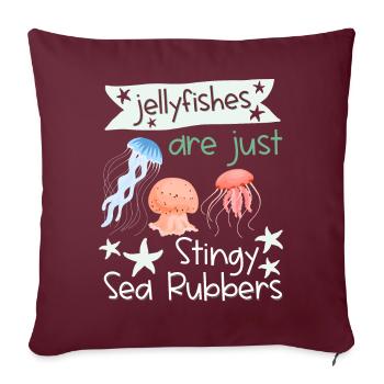 Les méduses ne sont que des gommes de mer avares Drôle de torture - Housse de coussin décorative 45 x 45 cm - bordeaux - Devant