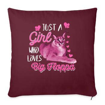 Big Floppa Caracal Cat Meme Girl Who Loves Big Flo - Sofakissenbezug 45 x 45 cm - Burgunderrot - Vorne