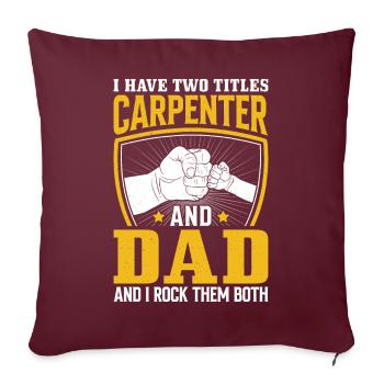 charpentier papa rock les deux menuisier menuisier - Housse de coussin décorative 45 x 45 cm - bordeaux - Devant