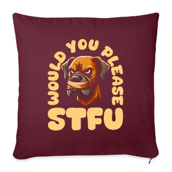 Grand Danois, taisez-vous, s’il vous plaît, taisez-vous - Housse de coussin décorative 45 x 45 cm - bordeaux - Devant