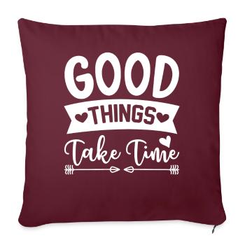 Les bonnes choses prennent du temps - Housse de coussin décorative 45 x 45 cm - bordeaux - Devant
